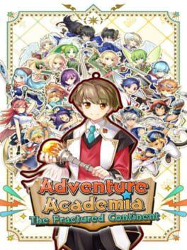 Adventure Academia: The Fractured Continent