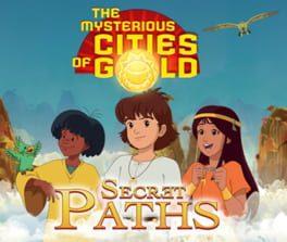 The Mysterious Cities of Gold