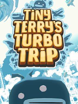 Tiny Terry's Turbo Trip