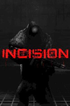 Incision