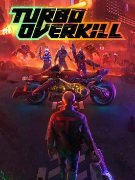 Turbo Overkill