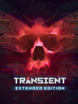 Transient: Extended Edition