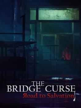 The Bridge Curse: Road To Salvation