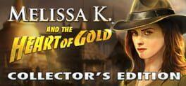 Melissa K. and the Heart of Gold