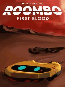 Roombo: First Blood