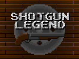 Shotgun Legend