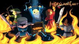 Hack, Slash, Loot