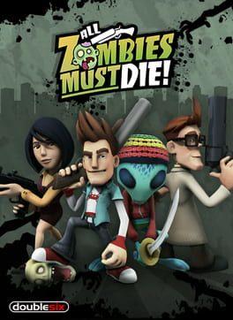 All Zombies Must Die! Scorepocalypse