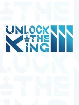 Unlock The King 3