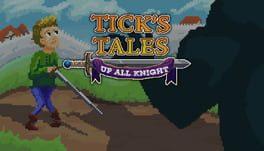 Tick's Tales