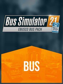 Bus Simulator 21: Next Stop