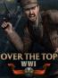 Over The Top: WWI